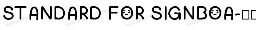 STANDARD FOR SIGNBOA字体转换